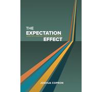 The Expectation Effect: Living with Confident Hope in God’s Promises