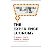 B. Joseph Pine II The Experience Economy, With a New Prefac (Copertina rigida)