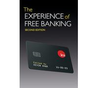 The Experience of Free Banking