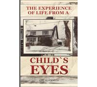 The experience of Life from child`s eyes