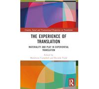 The Experience of Translation: Materiality and Play in Experiential Translation