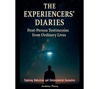 The Experiencers' Diaries