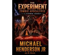 The Experiment Zombie Apocalypse: UPGRADED: 2