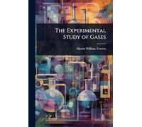 The Experimental Study of Gases