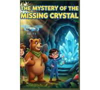 The Explorer Team: Mystery of the Missing Crystal (Coloring Adventures Book 1): A Coloring Book for Kids Ages 4-8: Exciting Heroes Adventure in the Forest, Clear Line Art Drawings