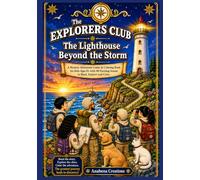 The Explorers Club : The Lighthouse Beyond the Storm: A Mystery Adventure Comic & Coloring Book for Kids Ages 8+ with 40 Exciting Scenes to Read, Explore and Color