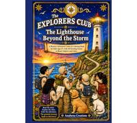 The Explorers Club : The Lighthouse Beyond the Storm: A Mystery Adventure Comic & Coloring Book for Kids Ages 8+ with 40 Exciting Scenes to Read, Explore and Color