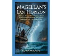 The Explorers Who Changed the Map: True Stories from the Age of Discovery