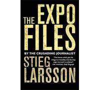 The Expo Files: Articles by the Crusading Journalist