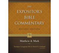 The Expositor's Bible Commentary: Matthew & Mark: 9