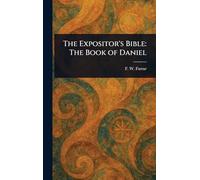 The Expositor's Bible: The Book of Daniel
