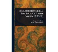The Expositor's Bible: The Book of Isaiah, Volume 2 (of 2)