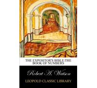 The Expositor's Bible:The Book of Numbers