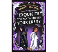 The Exquisite Torment of Loving Your Enemy: 2