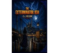 The Exterminator: 1834