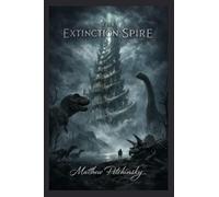 The Extinction Spire