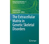 The Extracellular Matrix in Genetic Skeletal Disorders