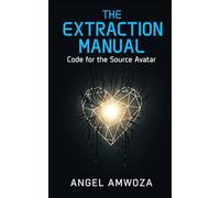 The Extraction Manual: Code for the Source Avatar