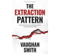 The Extraction Pattern: A war reporter on the defence we built, lost and can build again: 1