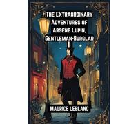 The Extraordinary Adventures of Arsene Lupin, Gentleman-Burglar