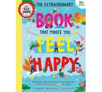 The Extraordinary Book That Makes You Feel Happy (Tascabile) Extraordinary Book