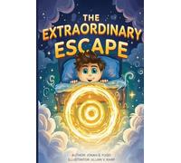 The Extraordinary Escape
