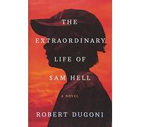 Robert Dugoni The Extraordinary Life of Sam Hell (Tascabile)