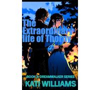 The Extraordinary Life of Thorny: Book Two: The Ordinary Life of Amelia