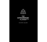 The Extraordinary Planner LITE 2026: A Multi-Use Calendar, Coaching Tools, Schedule and Journal to Manage Your Life, Family, and Commitments. Stay Focused & Organized, Even When You Are Crazy Busy