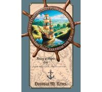 The Extraordinary Voyage of a Tall Ship in a Tiny Pool Far from the Sea: Being a ship's log kept by Richard Jacob, Third Viscount Keld