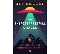 Uri Geller The Extraterrestrial Oracle (Mixed Media Product)