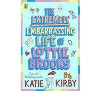 The Extremely Embarrassing Life of Lottie Brooks: 1