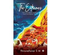 The Extremes: TWO DIFFERENT WORLDS, TWO DIFFERENT POLES