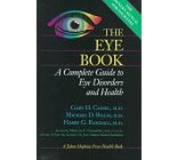 The Eye Book: A Complete Guide to Eye Disorders and Health