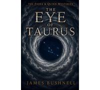 The Eye Of Taurus: A Fiona & Quinn Mystery