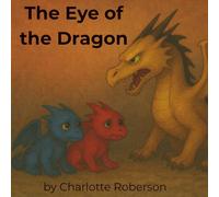 The Eye of the Dragon: Book 1: The Beginning