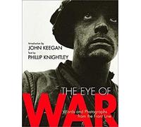 The Eye of War: Words and Photographs from the Front Line