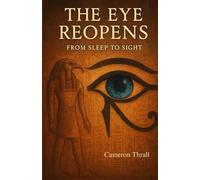 THE EYE REOPENS: FROM SLEEP TO SIGHT