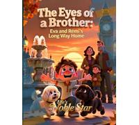 The Eyes of a Brother: Eva and Rémi’s Long Way Home