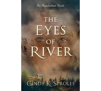 The Eyes of River: An Appalachian Novel