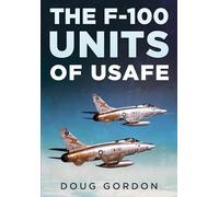 The F-100 Units of USAFE