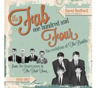 The Fab One Hundred and Four: The Evolution Of The Beatles
