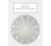 The Faber Music Mindful Piano Anthology