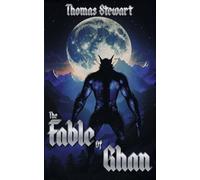 The Fable of Ghan