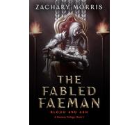 The Fabled Faeman: Blood and Ash