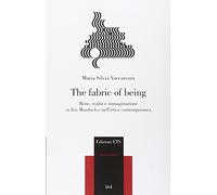The fabric of being. Bene, realtà e immaginazione in Iris Murdoch e nell'etica contemporanea