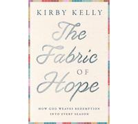 The Fabric of Hope: How God Weaves Redemption into Every Season