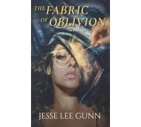 The Fabric of Oblivion