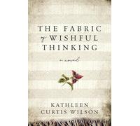 The Fabric of Wishful Thinking