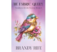 The Fabric Queen: Southern Devils Society Book 4: An MC Spicy Romance